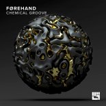 Førehand - Chemical Groove (Original Mix)