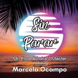 Mr. Esse & Luka J Master Feat.Marcela Ocampo - 'Sin Parar' (Extended Mix)