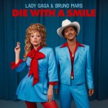 Lady Gaga feat. Bruno Mars - Die With A Smile