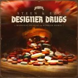 Steen & EZG - Designer Drugs (Manifest Destiny & Rosbeek Remix)(Extended Mix)