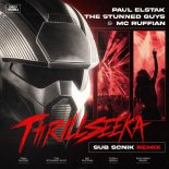 Paul Elstak Feat. The Stuned Guys & Mc Ruffian - Thrillseeka (Sub Sonik Remix) (Extended Mix)