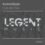 AnAmStyle - I Can Be Free