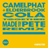 CamelPhat & Elderbrook - Cola (Made By Pete Remix)