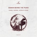 Daniel Weirdo, Patrick Scuro - Demon Behind the Piano (Original Mix)