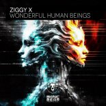 Ziggy X - Wonderful Human Beings