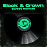Block & Crown - Sweet Monday