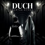 Bartek Dyrda - Duch