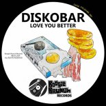 Diskobar - Love You Better