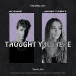 Forage Feat. Jaime Deraz - Thought You Were (Madistt Remix)