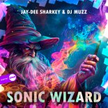 Jay-Dee Sharkey and Dj Muzz - Sonic Wizard (Original Mix)