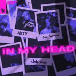 ARTY, Jay Sorrow - In My Head (Club Mix Extended)