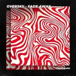 OverSky - Fade Away