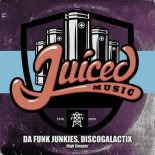 Da Funk Junkies, DiscoGalactiX - High Steppin'