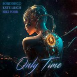 BONDDISCO, Kate Linch, Niki Four - Only Time