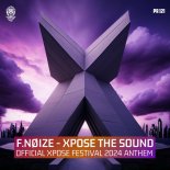 F. Noize - Xpose The Sound (Official Xpose Festival 2024 Anthem) (Extended Mix)