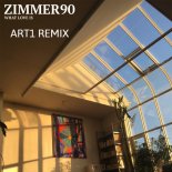 Zimmer90 - What Love Is (Art1 Extended Remix)