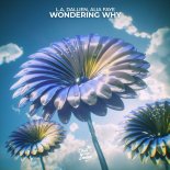 L.A & Dallien Feat. Alia Faye - Wondering Why