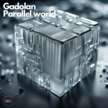 Gadolan - Parallel world (Original Mix)