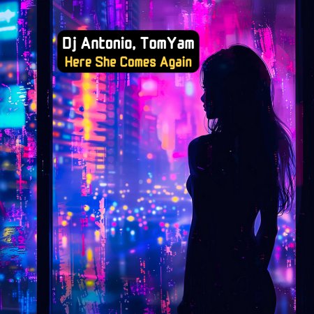 Dj Antonio & TomYam - Here She Comes Again (Ultimix by DJSW Productions) 128 bpm