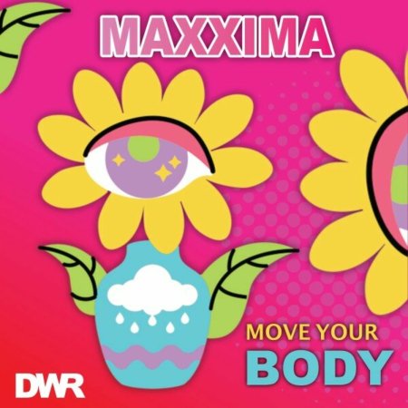 Maxxima - Move Your Body (Airplay Mix)