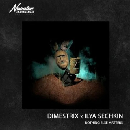 Dimestrix, Ilya Sechkin - Nothing Else Matters (Ultimix by DJSW Productions Edit) 126 bpm