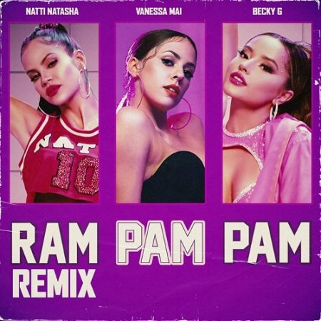 Natti Natasha, Becky G, Vanessa Mai - Ram Pam Pam (SR Ultimix by DJSW Productions Edit) 118 bpm