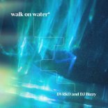 DVRKO and DJ Bizzy - Walk On Water