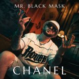 Mr. Black Mask - Chanel (Radio Edit)