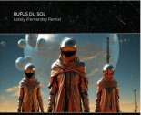 Rufus du sol - Lately (Fernandez Remix)