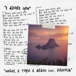 HUGEL x Topic x Arash feat. Daecolm - I Adore You (Dj Dark Remix) [Extended]