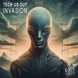 Tech Us Out - Invasion (Original Mix)