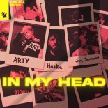 Arty Feat. Jay Sorrow & Haska - In My Head