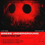 Bress Underground - Rightec (Original Mix)