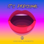 Miss Nine, Yungberto - It's Personal (Extended Mix)