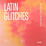 Dawell, MITCH DB, Amáve - Latin Glitches (Extended Mix)