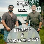 Soleo & Singers - Wystarczy że patrzysz mi w oczy (Radio Edit)