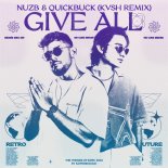 NUZB & QuickBuck - Give All (KVSH Extended Remix)