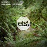 KEROSENE - Dancing In The Jungle (Extended Mix)