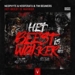 Neophyte & Nosferatu & Tim Beumers - Het Beest Is Wakker (Extended Mix)