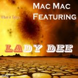 MacMac - What It Takes featuring Lady Dee (Pumping Radio Mix)