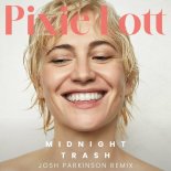 Pixie Lott - Midnight Trash (Josh Parkinson Extended Remix)