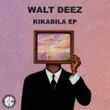 Walt Deez - Kikabila (Extended Mix)