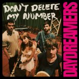 Daydreamers - Don't Delete My Number