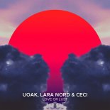 UOAK, Lara Nord & Ceci - Love or Lust (Extended Mix)