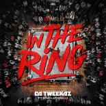 Da Tweekaz Feat. Nino Lucarelli - In The Ring