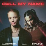 Alle Farben Feat. Sofiloud - Call My Name