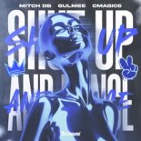 MITCH DB, Gulmee, CMAGIC5 - Shut Up and Dance