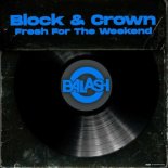 Block & Crown - Fresh for the Weekend