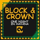 Block & Crown - One Night in Havana