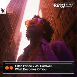 Eden Prince & Joi Cardwell - What Becomes Of You